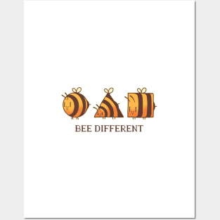 BEE DIFFERENT Posters and Art